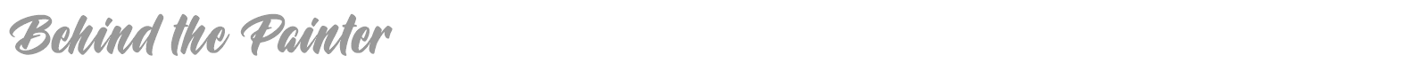 Behind the Painter font preview